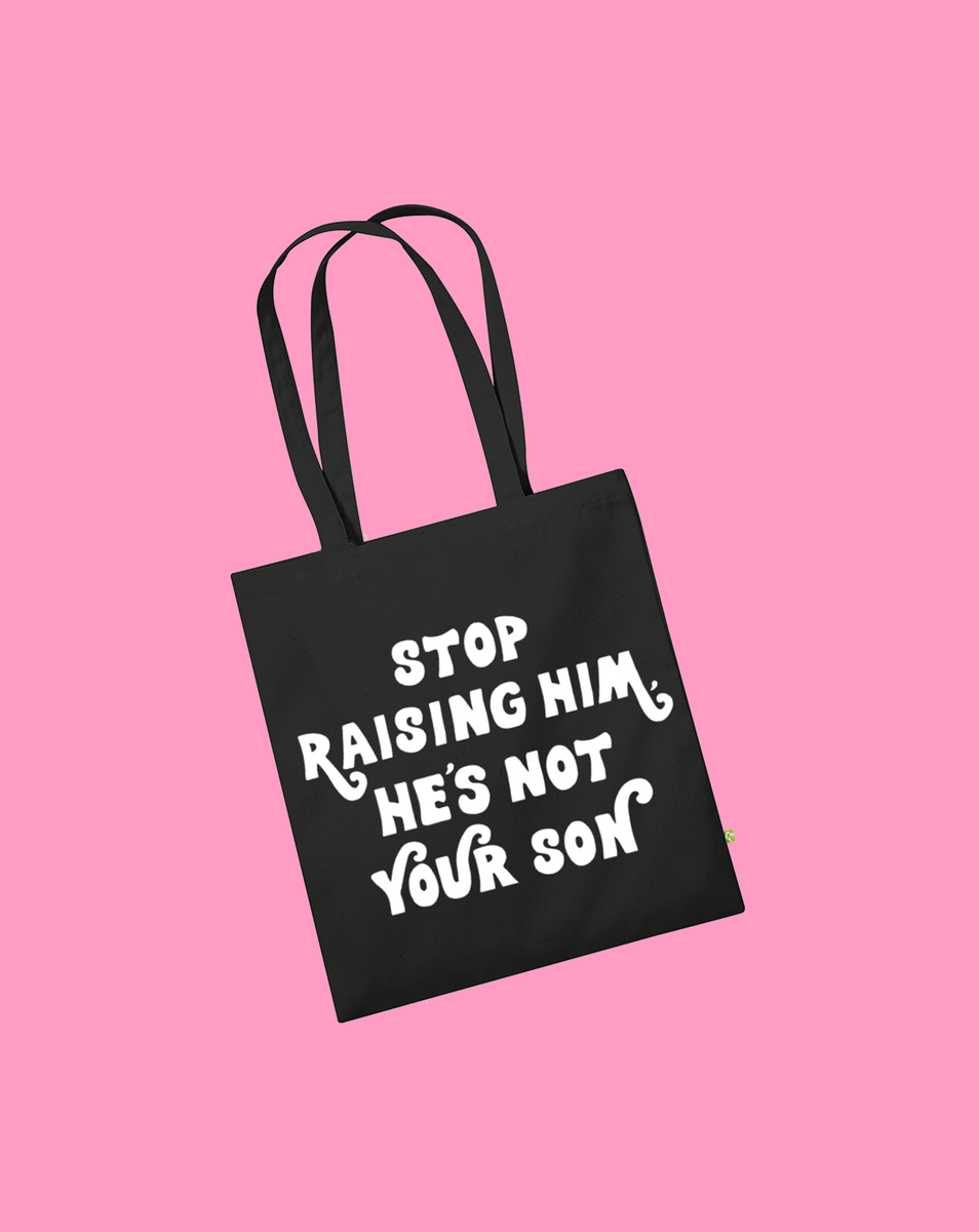 STOP RAISING HIM TOTE BAG